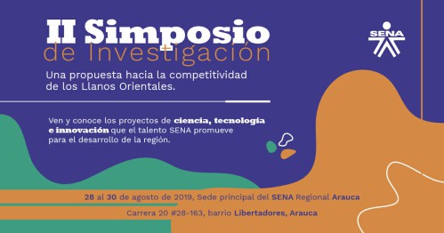  Vuelve la segunda versión del Simposio de Investigación e Innovación al SENA Regional Arauca