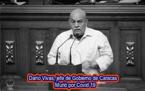  Murió por coronavirus el jefe de gobierno de Caracas, Darío Vivas