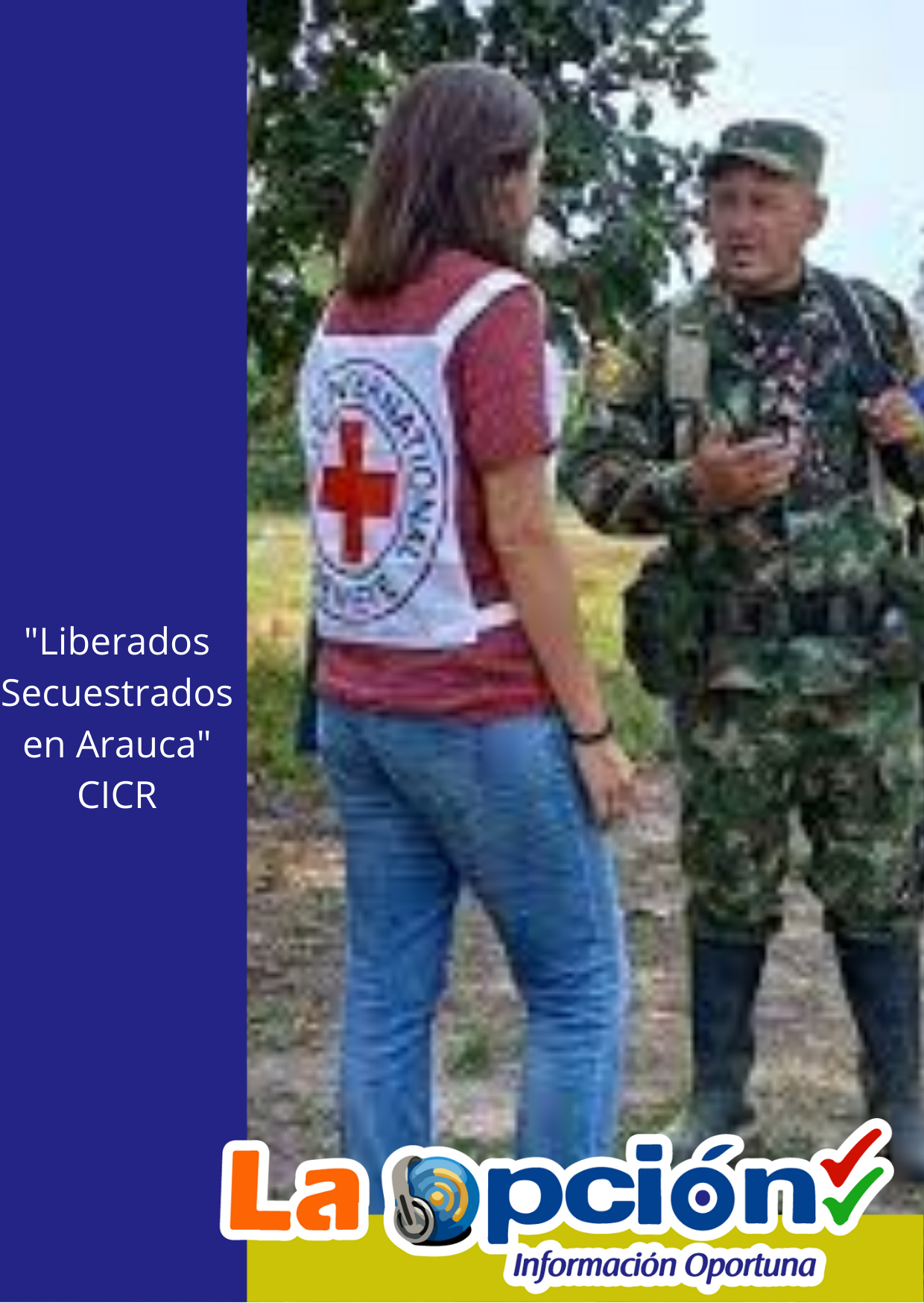  Liberan a dos personas que estaban secuestradas en Arauca por disidencias de las Farc