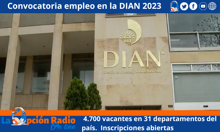  4.700 vacantes de carrera administrativa para ascender e ingresar a la Dian en 31 departamentos y 42 ciudades del país